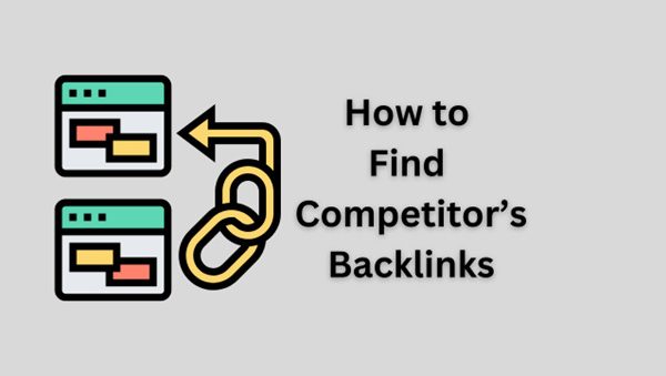 Competitor Backlink Analysis: How to Steal Your Competitor’s Rankings