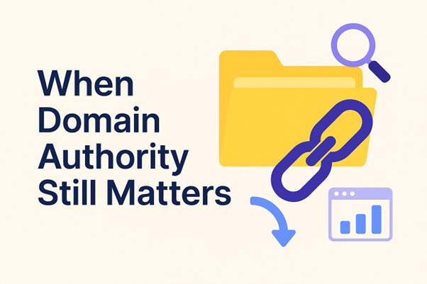 When Domain Authority Still Matters